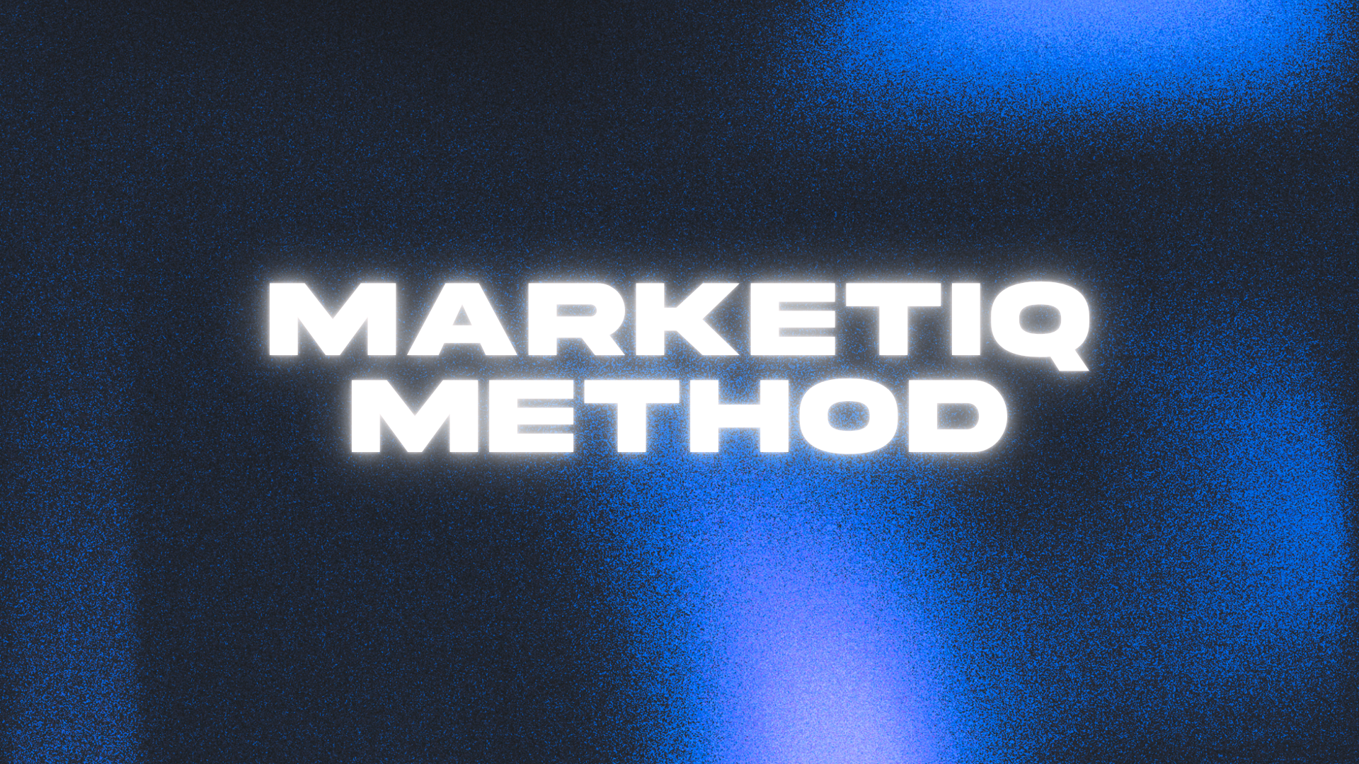 The MarketIQ Method